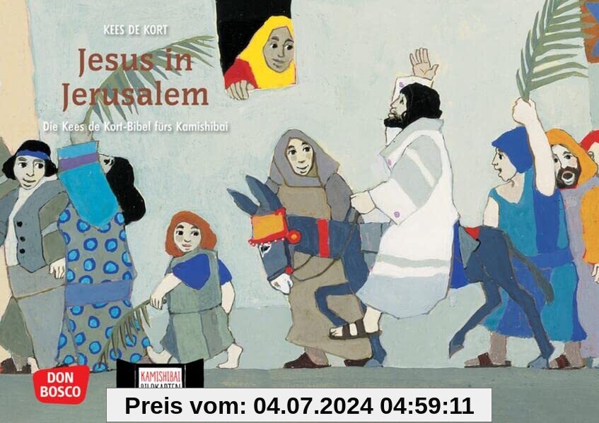 Jesus in Jerusalem. Kamishibai Bildkartenset: Entdecken - Erzählen - Begreifen: Kinderbibelgeschichten. Die Geschichte z