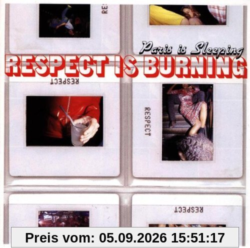 Paris Is Sleeping Respect Is B