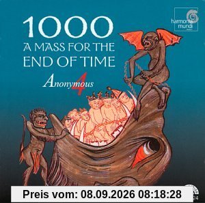 1000: A Mass For The End Of Time (Medieval Chant And Polyphony For The Ascension)