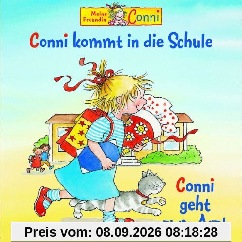 Conni geht zum Arzt / Conni kommt in die Schule