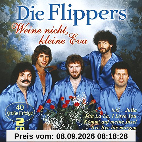 Weine nicht, kleine Eva - 40 große Erfolge