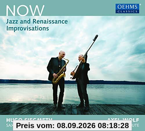 Now: Jazz And Renaissance [Hugo Siegmeth; Axel Wolf] [Oehms Classics: OC1897]