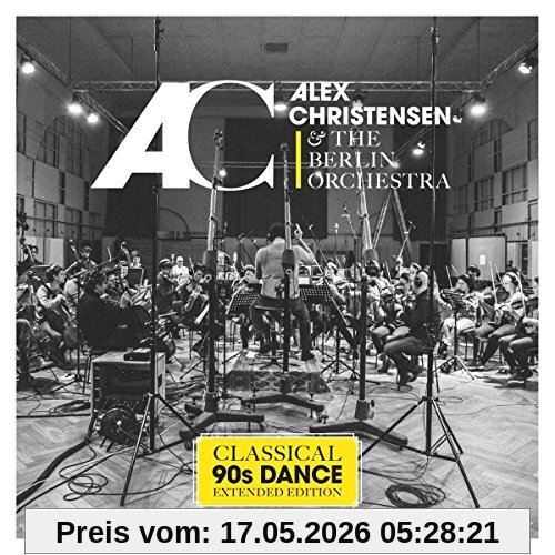 Christensen, Alex & Berlin Orchestra, the Classical 90s Dance (Extended Edition) [Limited Casebound Book]