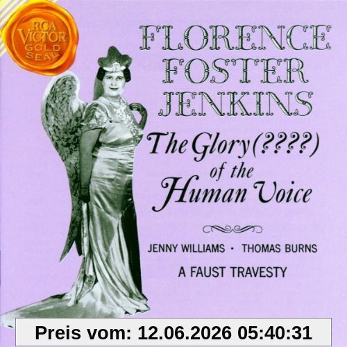 Florence Foster Jenkins The Glory Of The Human Voice