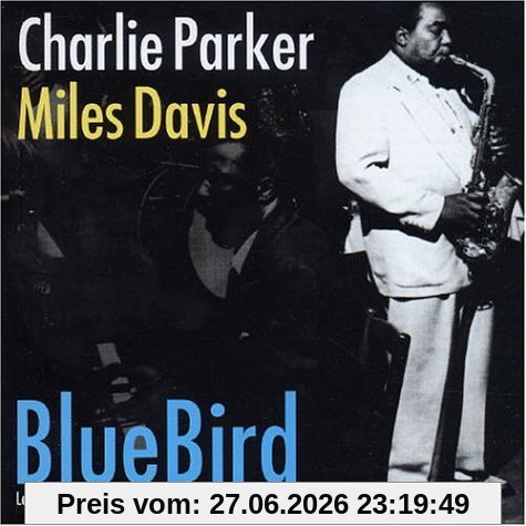 Miles Davis & Charlie Parker Blue Bird