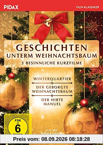 Geschichten unterm Weihnachtsbaum / Drei besinnliche Weihnachtskurzfilme mit Starbesetzung (Winterquartier, Der geborgte Weihnachtsbaum, Der Hirte Manuel) (Pidax Film-Klassiker)