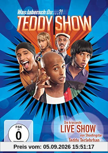 Teddy Show - Was labersch Du...?!