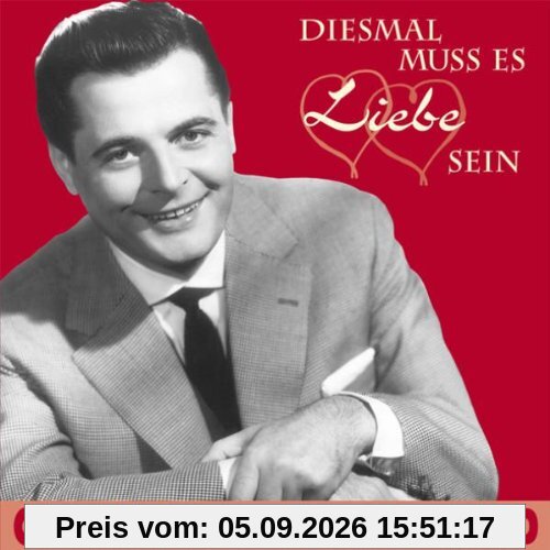 Diesmal Muss Es Liebe Sein