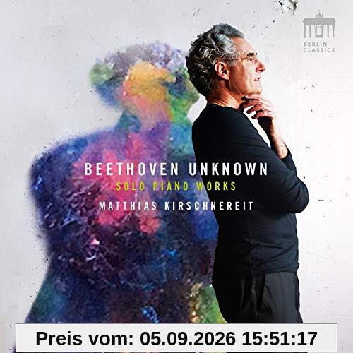 Beethoven:Unknown Solo Piano Works
