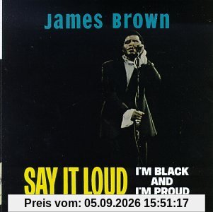 Say It Loud, I'm Black And I'm Proud