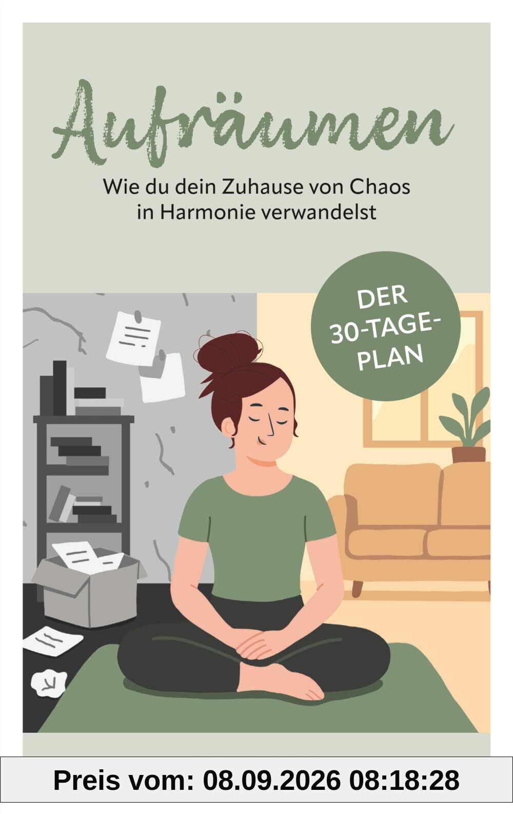 Aufräumen: Wie du dein Zuhause von Chaos in Harmonie verwandelst