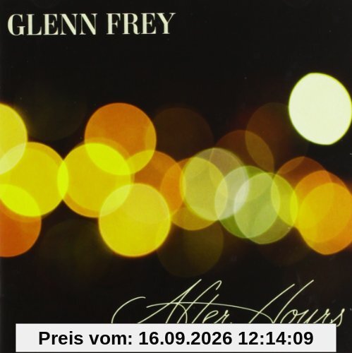 Glenn Frey After Hours (Deluxe)