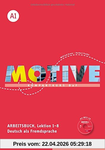 Motive A1: Kompaktkurs DaF.Deutsch als Fremdsprache / Arbeitsbuch, Lektion 1-8 mit MP3-Audio-CD,