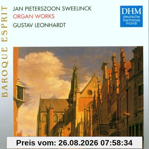 Gustav Leonhardt Baroque Esprit - Sweelinck (Orgelwerke)