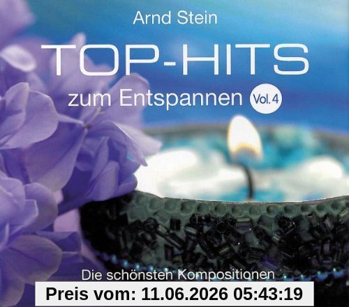 Top-Hits zum Entspannen Vol. 4 - Die schönsten Kompositionen zum Träumen und Wohlfühlen