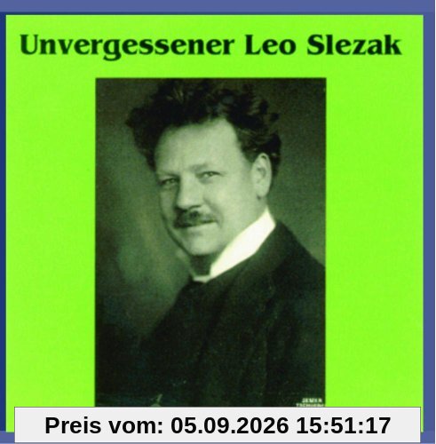 Unvergessener Leo Slezak