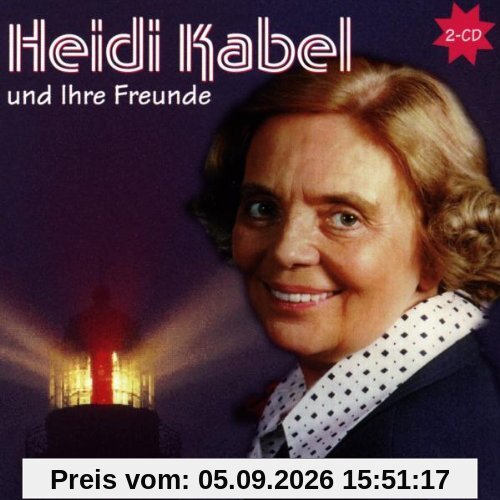 Heidi Kabel und Ihre Freunde
