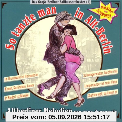 So Tanzte Man in Alt-Berlin