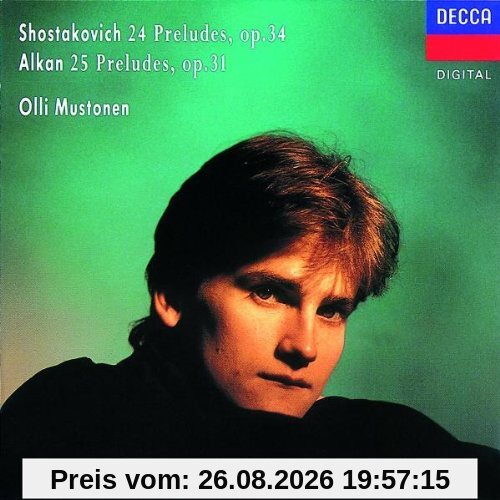 Shostakovich: 24 Preludes, Op. 34 - Alkan: 25 Preludes, Op. 31