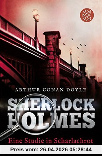 Sherlock Holmes - Eine Studie in Scharlachrot: Roman Neu übersetzt von Henning Ahrens