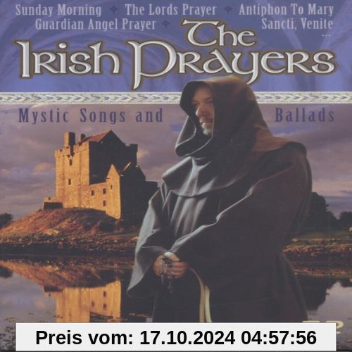 The Irish Prayers - Mystic Songs and Ballads