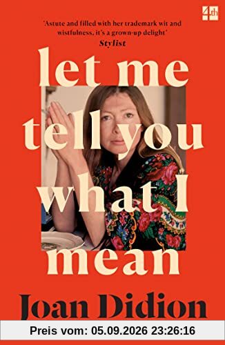 Let Me Tell You What I Mean: A new collection of essays