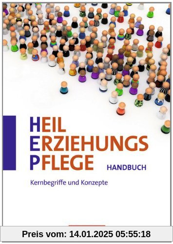 Heilerziehungspflege: Zu allen Bänden - Kernbegriffe und Konzepte: Handbuch