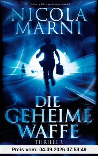 Die geheime Waffe: Thriller