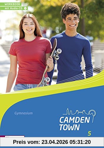 Camden Town - Allgemeine Ausgabe 2012 für Gymnasien: Workbook 5 mit Audio-CD