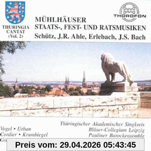 Thuringia cantat Vol. 2 (Mühlhäuser Staats-, Fest- und Rathausmusiken)