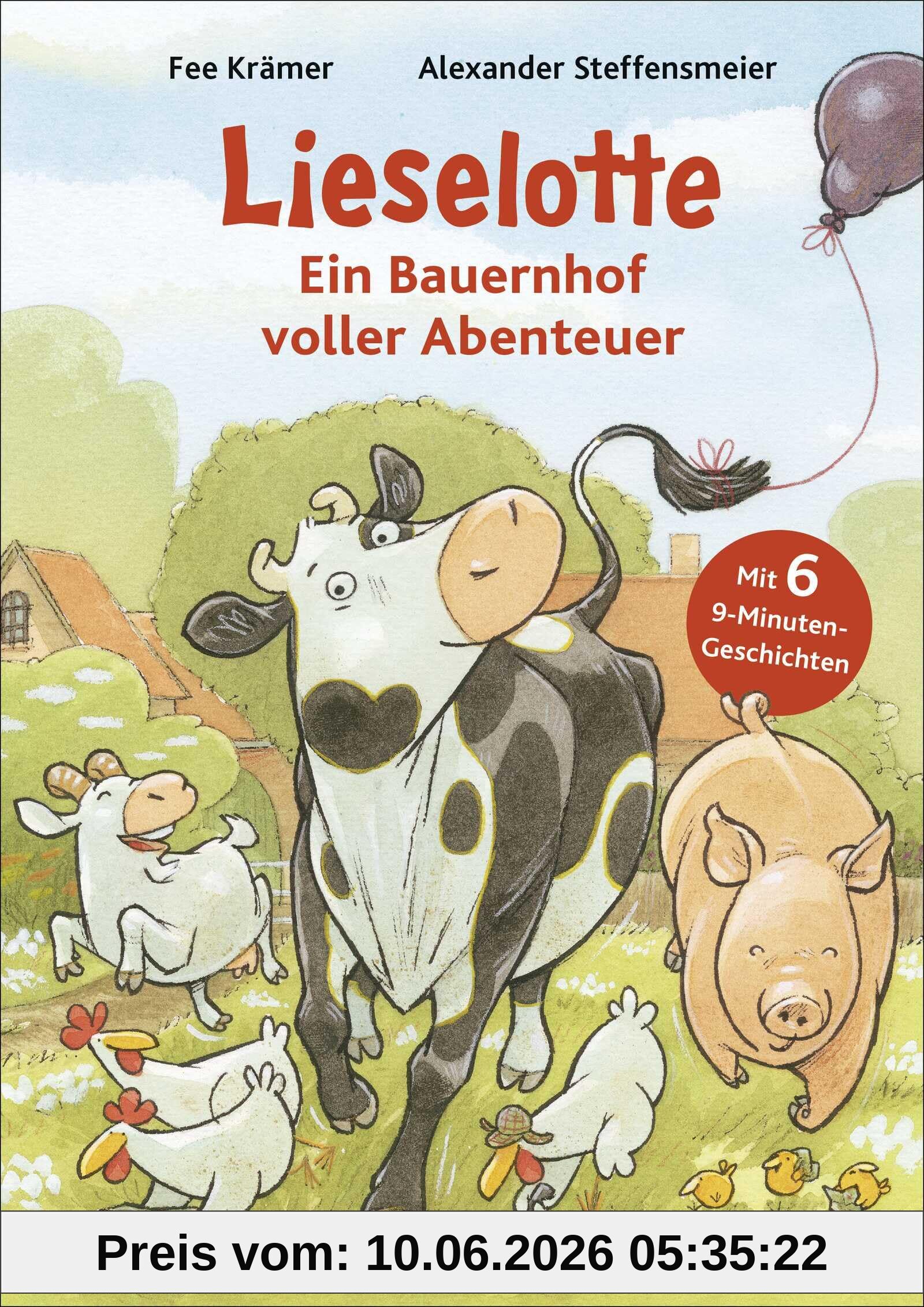 Lieselotte - Ein Bauernhof voller Abenteuer: Wimmliges Bilderbuch zum Vorlesen von Kuh Lieselotte und ihren Freunden für Kinder ab 5