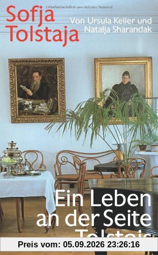 Sofja Tolstaja: Ein Leben an der Seite Tolstojs (insel taschenbuch)