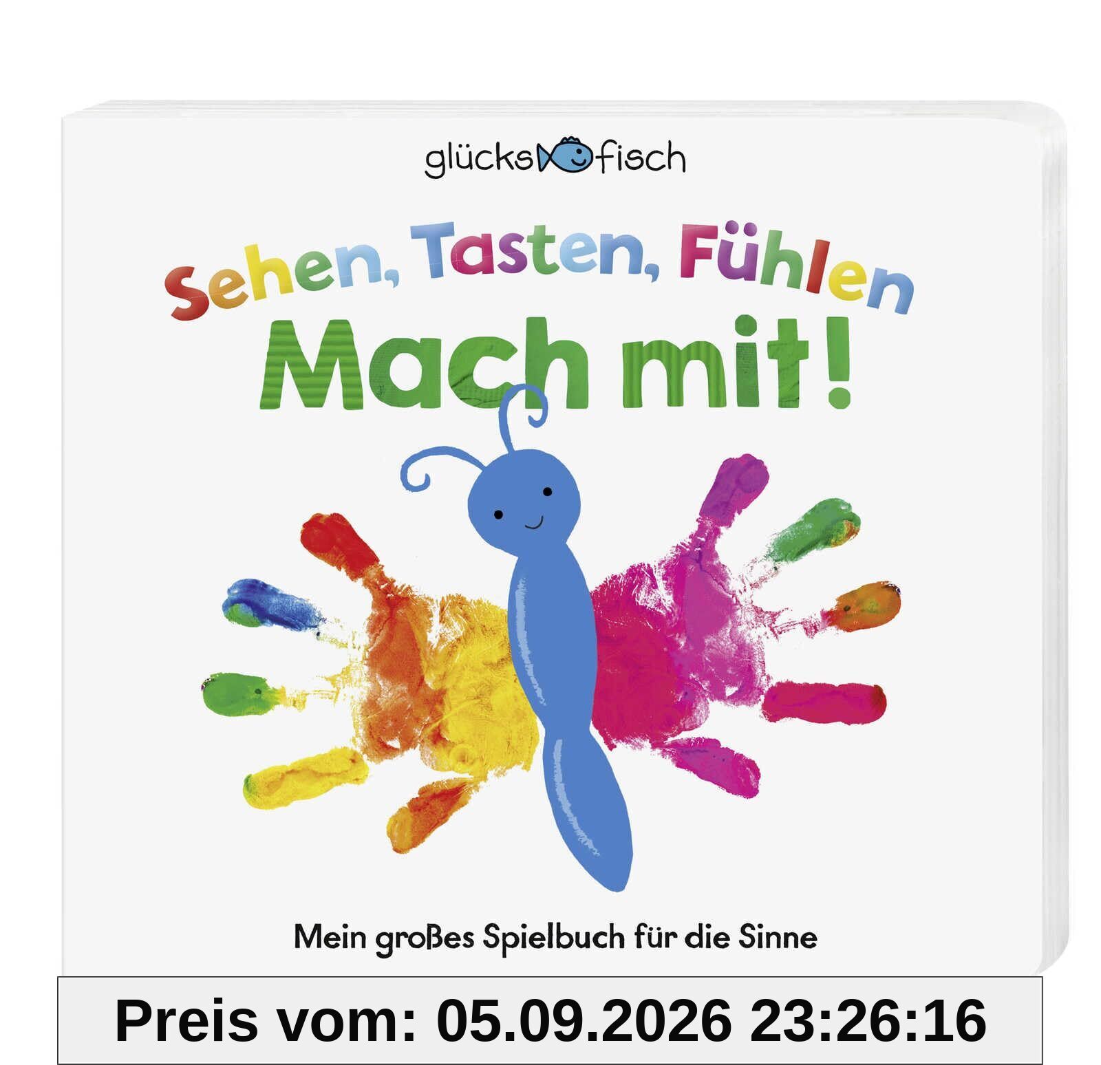 Glücksfisch: Sehen, Tasten, Fühlen: Mach mit!