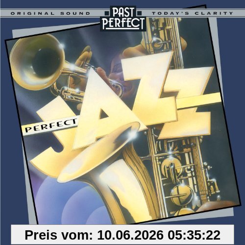Perfect Jazz - the Best Jazz From the 1920s, 30s, 40s