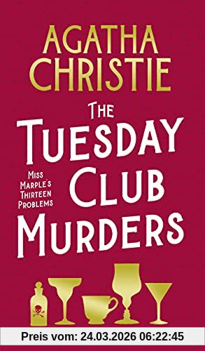 The Tuesday Club Murders: Miss Marple’s Thirteen Problems
