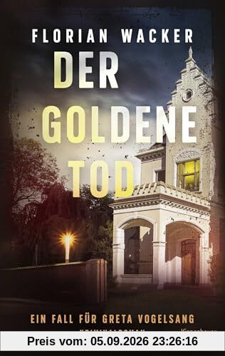 Der goldene Tod: Ein Fall für Greta Vogelsang