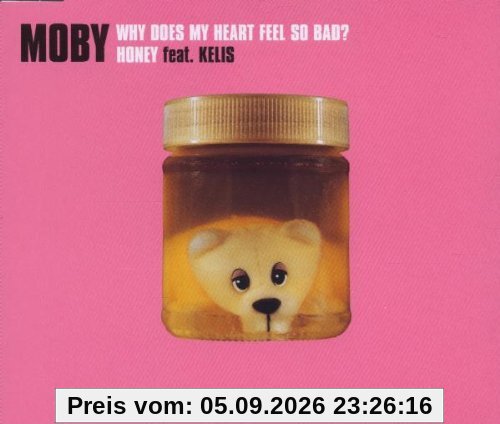 Why Does My Heart Feel So Bad / Honey