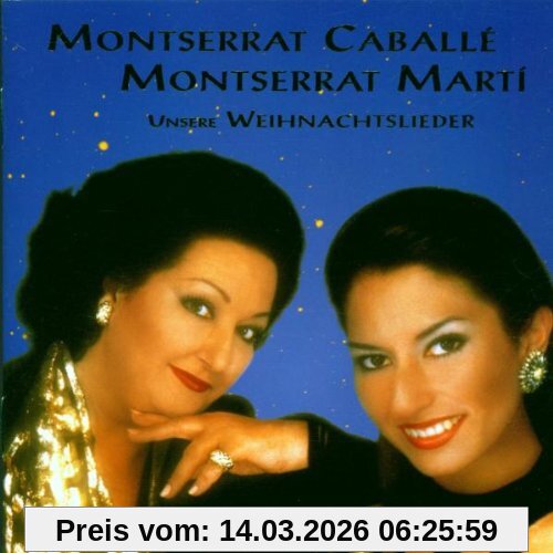 Montserrat Caballe & Montserrat Marti Unsere Weihnachtslieder