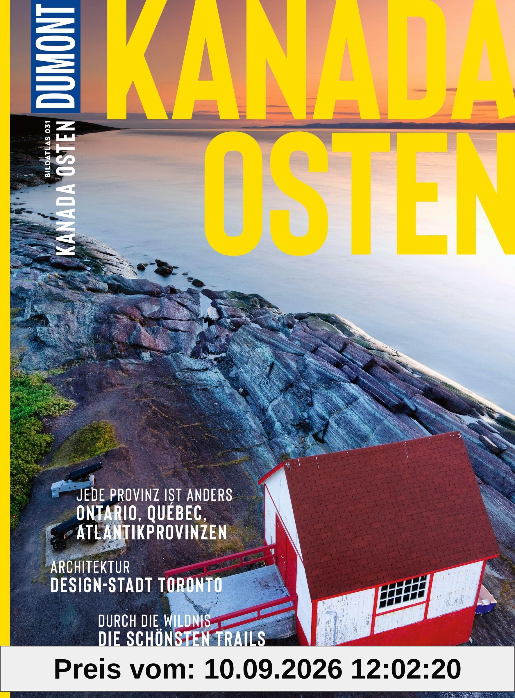 DUMONT Bildatlas Kanada Osten: Das praktische Reisemagazin zur Einstimmung.