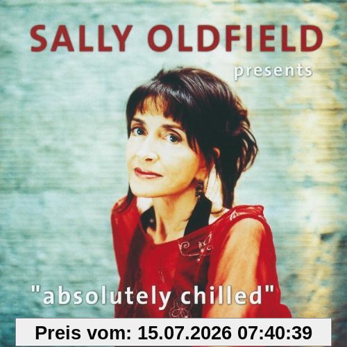Sally Oldfield Presents Absolutely Chilled