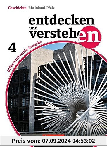 Entdecken und Verstehen - Differenzierende Ausgabe Rheinland-Pfalz: Band 4: 10. Schuljahr - Vom Ende des Zweiten Weltkri