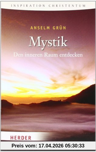 Mystik: Den inneren Raum entdecken (HERDER spektrum)
