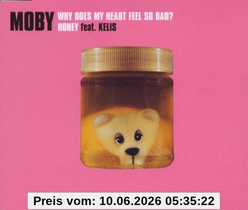 Why Does My Heart Feel So Bad / Honey