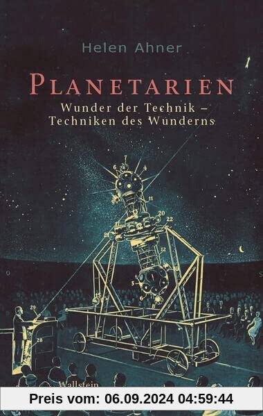 Planetarien: Wunder der Technik - Techniken des Wunderns