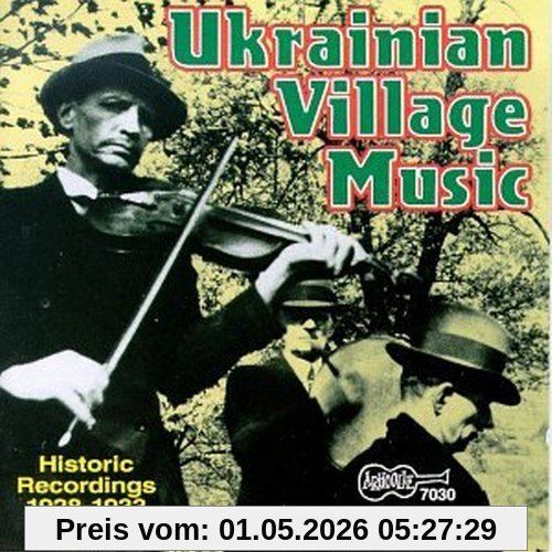 Ukrainian Village Music - Historic Recordings 1928 - 1933