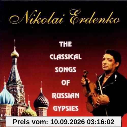 Nikolai Erdenko. The Classical Songs Of Russian Gypsies