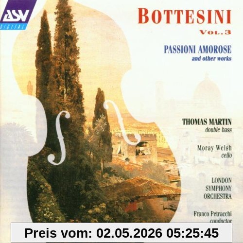 Bottesini Vol. 3 (Passioni amorose und andere Werke)