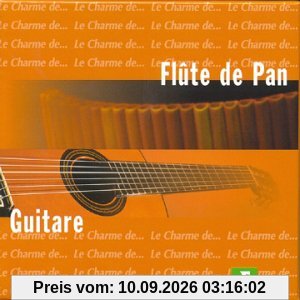 Le Charme De La Guitare - Le Charme De La Flute De Pan