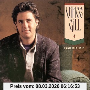 Vince Gill I Never Knew Lonely