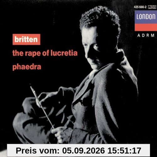 Benjamin Britten - the Rape of Lucretia / Phaedra